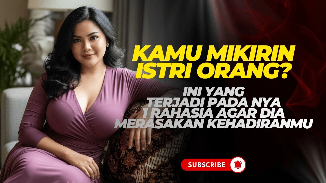 Jika Kamu Terus Memikirkannya, Hal Ini Akan Terjadi Pada Batinnya! (Rahasia Psikologi Seni memikat)
