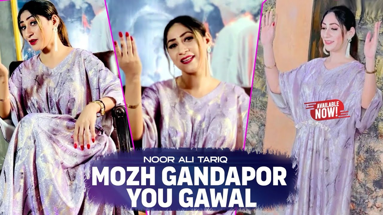 Mozh gandapor You Gawal | Noora Ali Khan Pashto New Song 2025 | Official Music Video