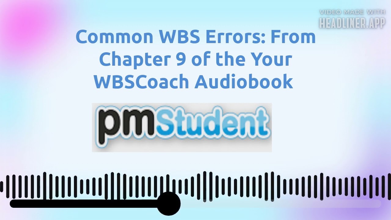 Creating a WBS? Avoid these Common Mistakes.