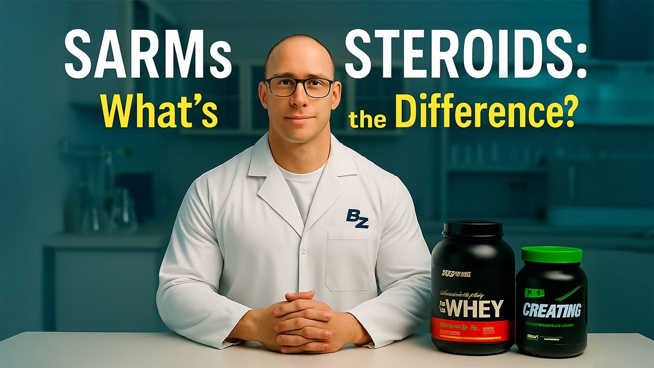 SARMs vs Steroids: What&rsquo;s the Difference? Doctor Explains Everything
