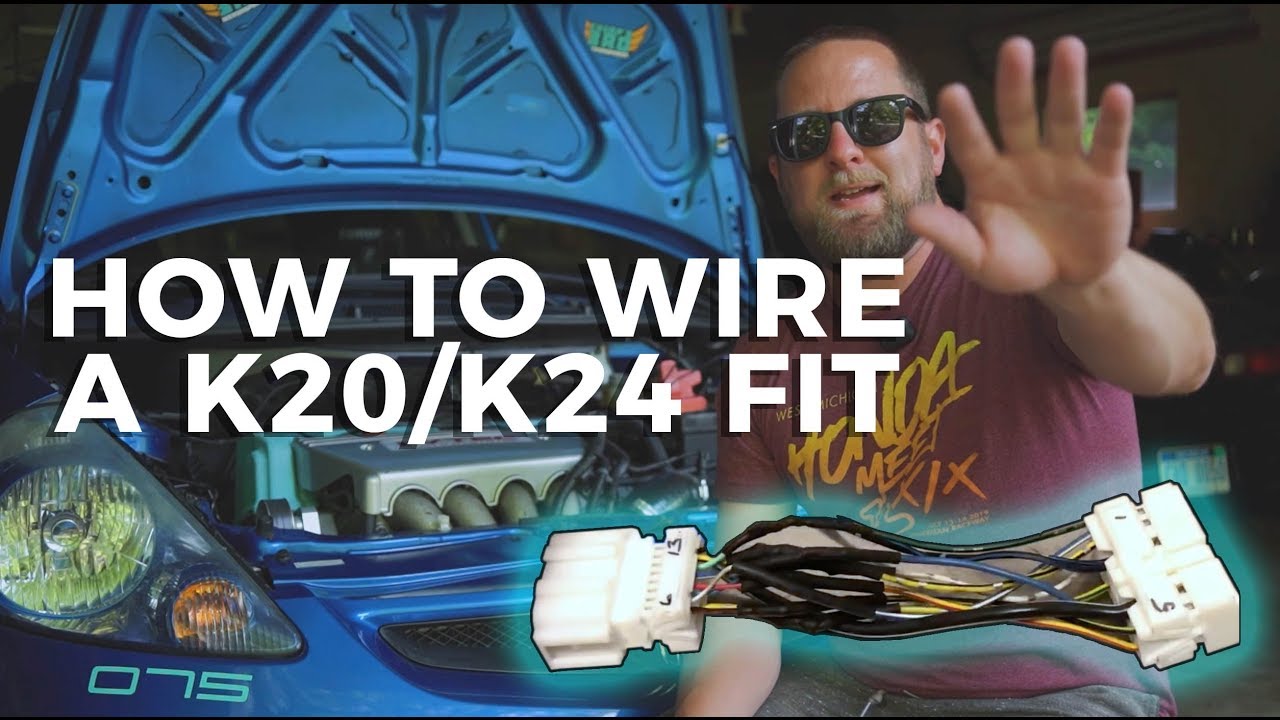 How To Wire A K20/K24 Fit