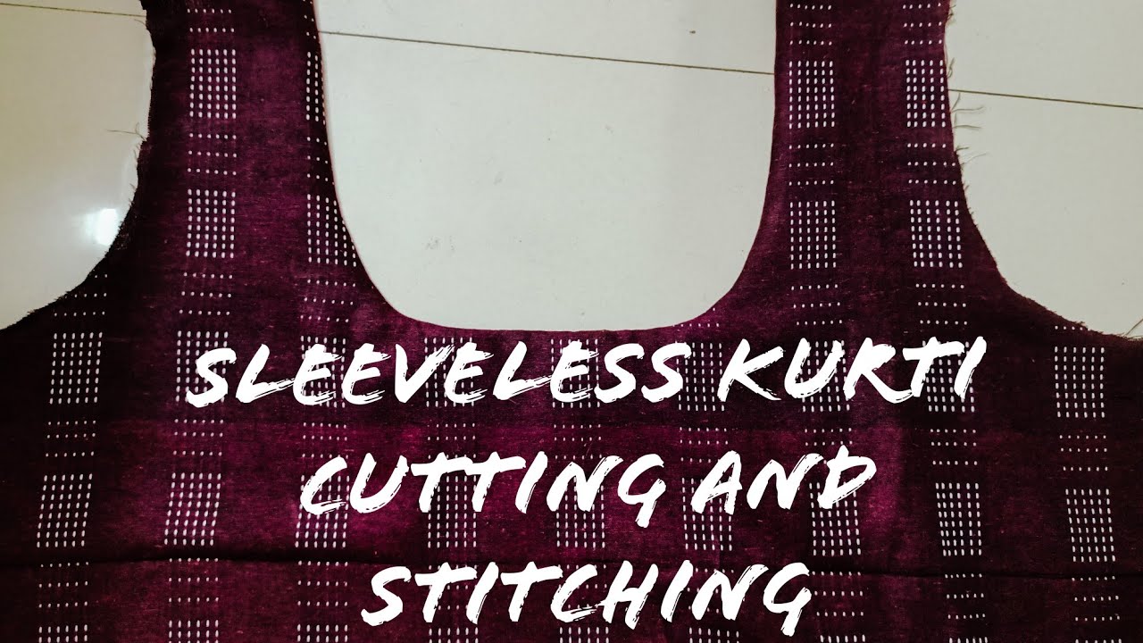 SLEEVELESS KURTI CUTTING AND STITCHING #clothing #cutting #stitch