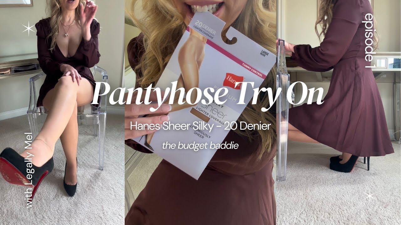 Pantyhose Try On - Episode 1 | Hanes Sheer Silky - 20  Denier: The budget friendly baddie 💋