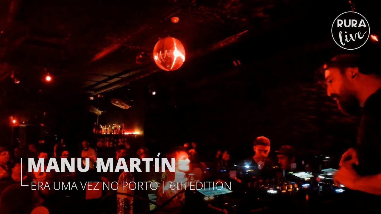 MANU MART&Iacute;N (🇪🇸) [TECHNO] @Ruralive | Era Uma Vez No Porto | 6th edition