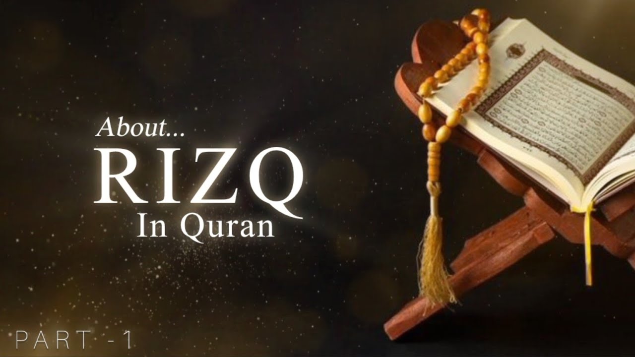 Rizq in the Quran | Sustenance and Provision from Allah