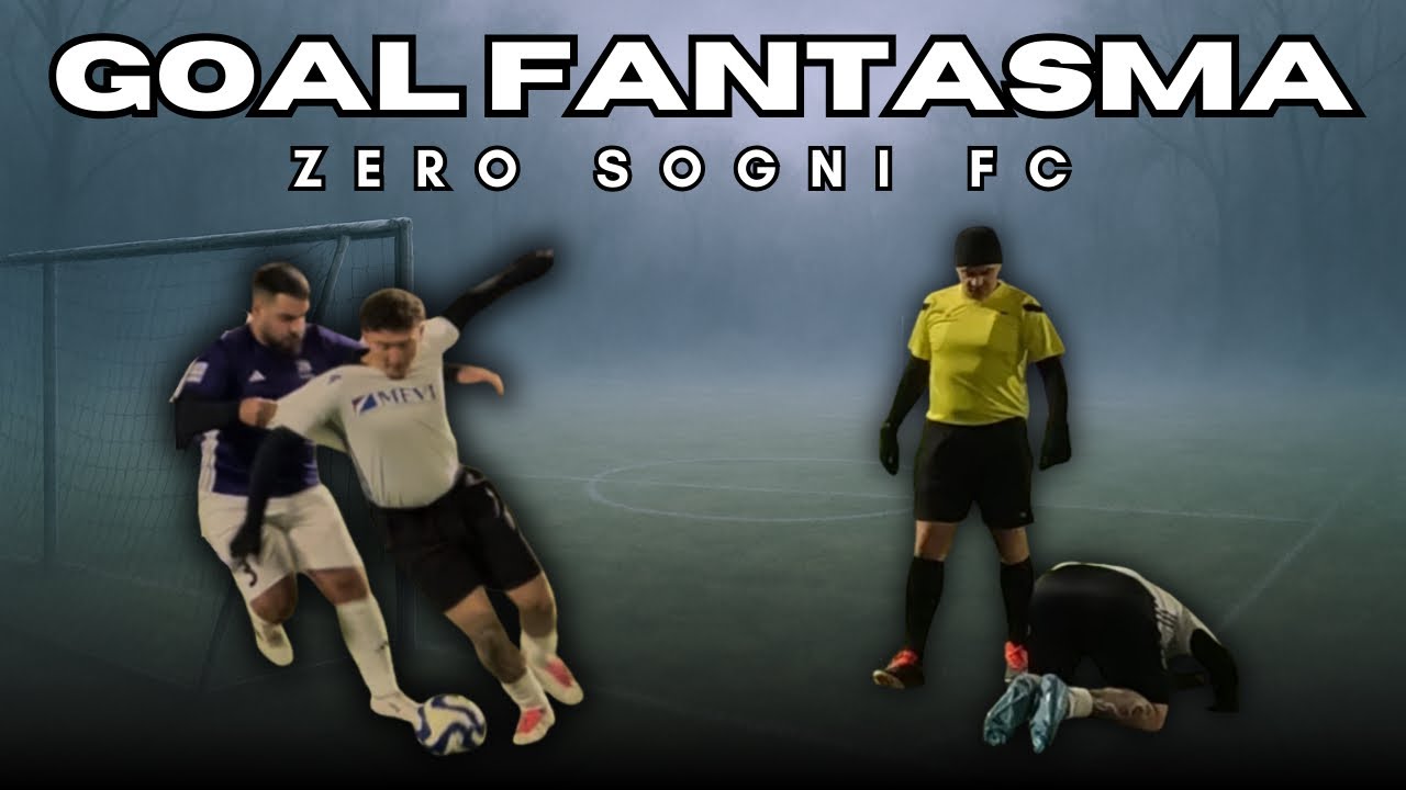 SQUADRA E GOAL FANTASMA! Zero sogni fc vs Heo sport brugherio