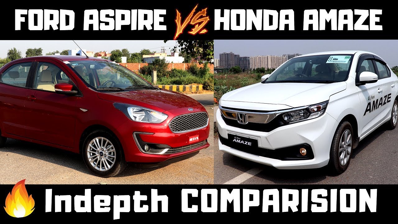 Ford ASPIRE vs Honda Amaze : in depth comparison |Aspire 2018 |Amaze 2018