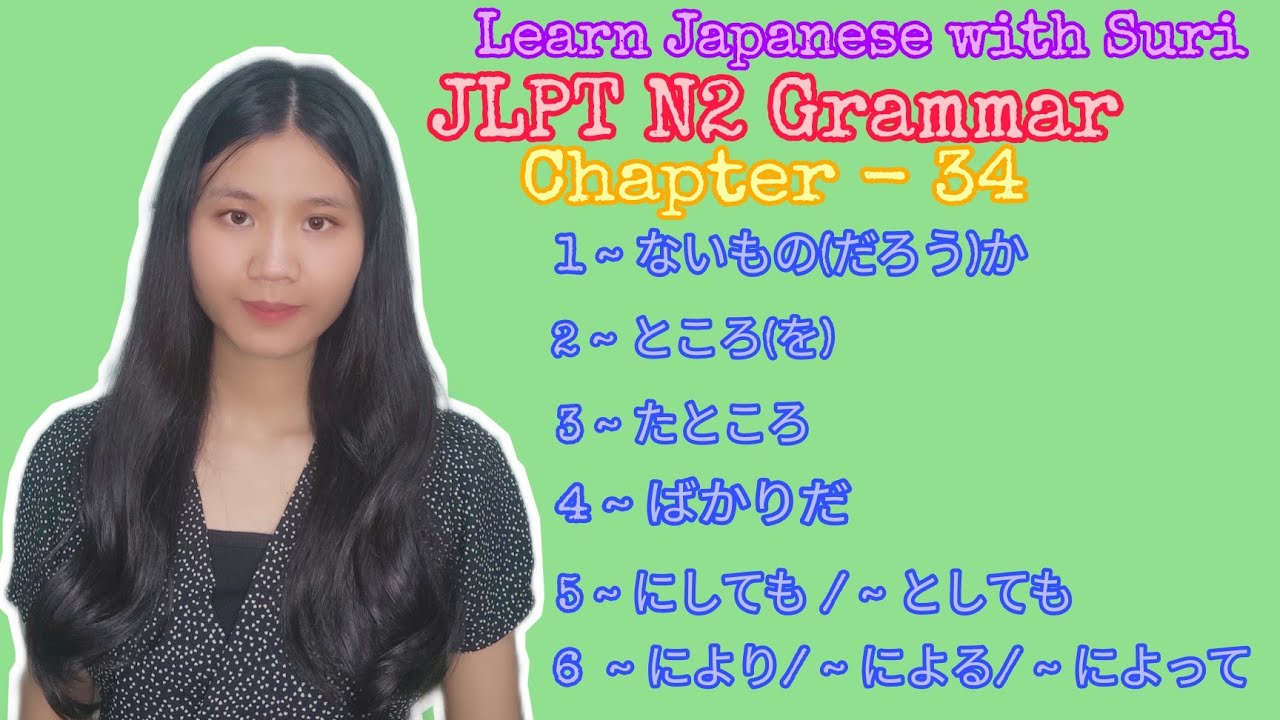 JLPT N2 Grammar Chapter - 34