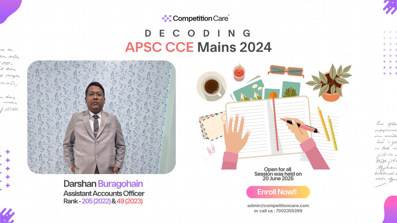 Decoding APSC CCE 2024 Mains  | Competition Care | Darshan Buragohain
