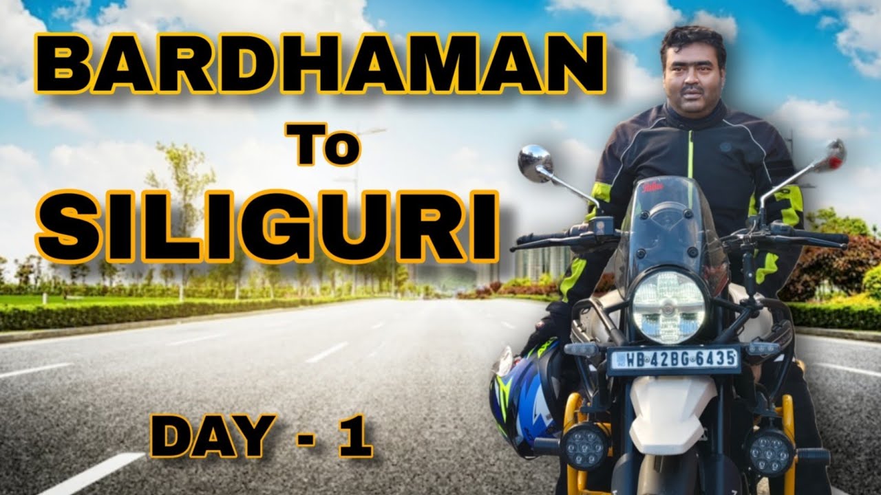 Bardhaman to Darjeeling | Bardhaman to Siliguri | Day - 1 | Bengali travel vlog | Bengali Moto Vlog|