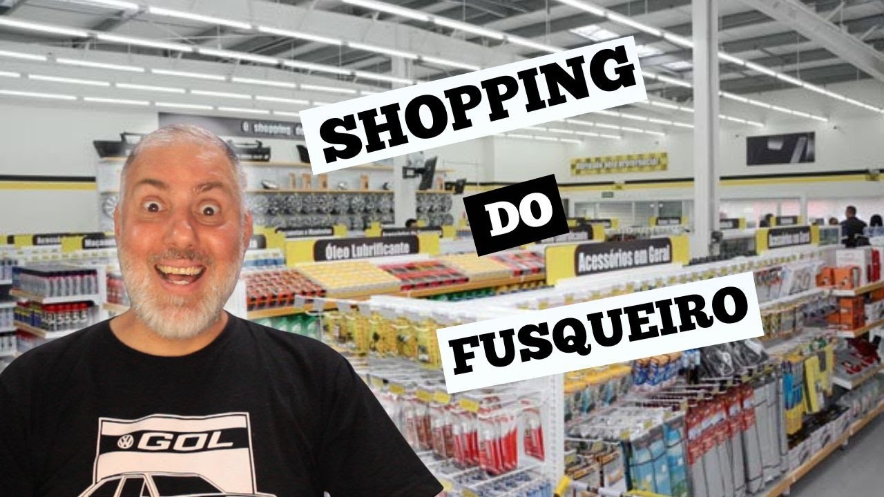 VISITEI UMA LOJA COM VÁRIAS COISAS PRA FUSCA