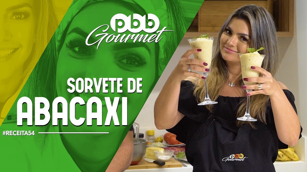 PBB Gourmet #54 - Sorvete de ABACAXI sem gordura