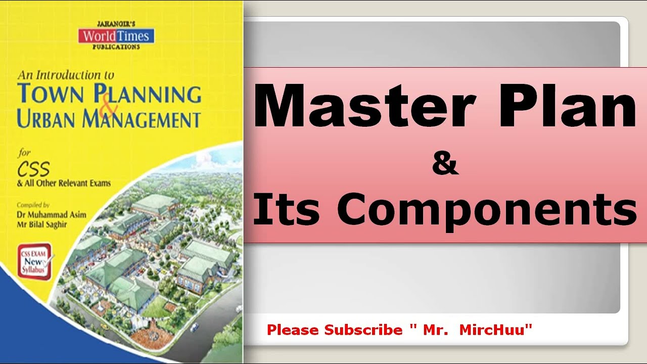 Master Plan & Its Components | Town Planning lecture Series | CSS