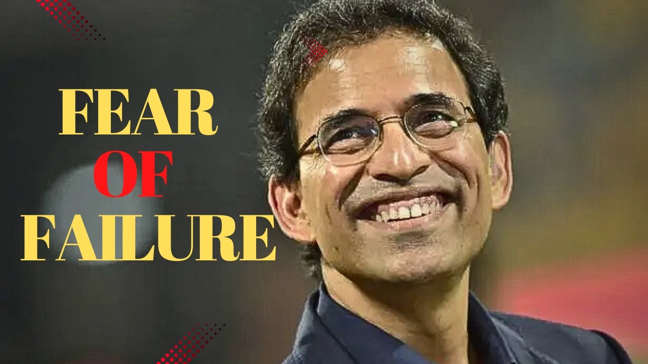 Harsha Bhogle - Fear of Failure