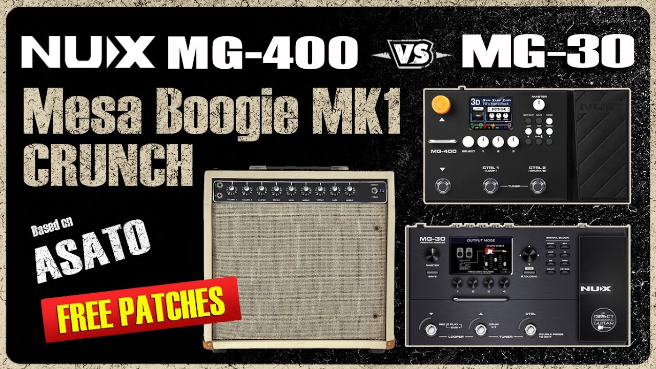 NUX MG 400 vs MG 30 Comparison CALI CRUNCH: Asato-Inspired - BATTLE