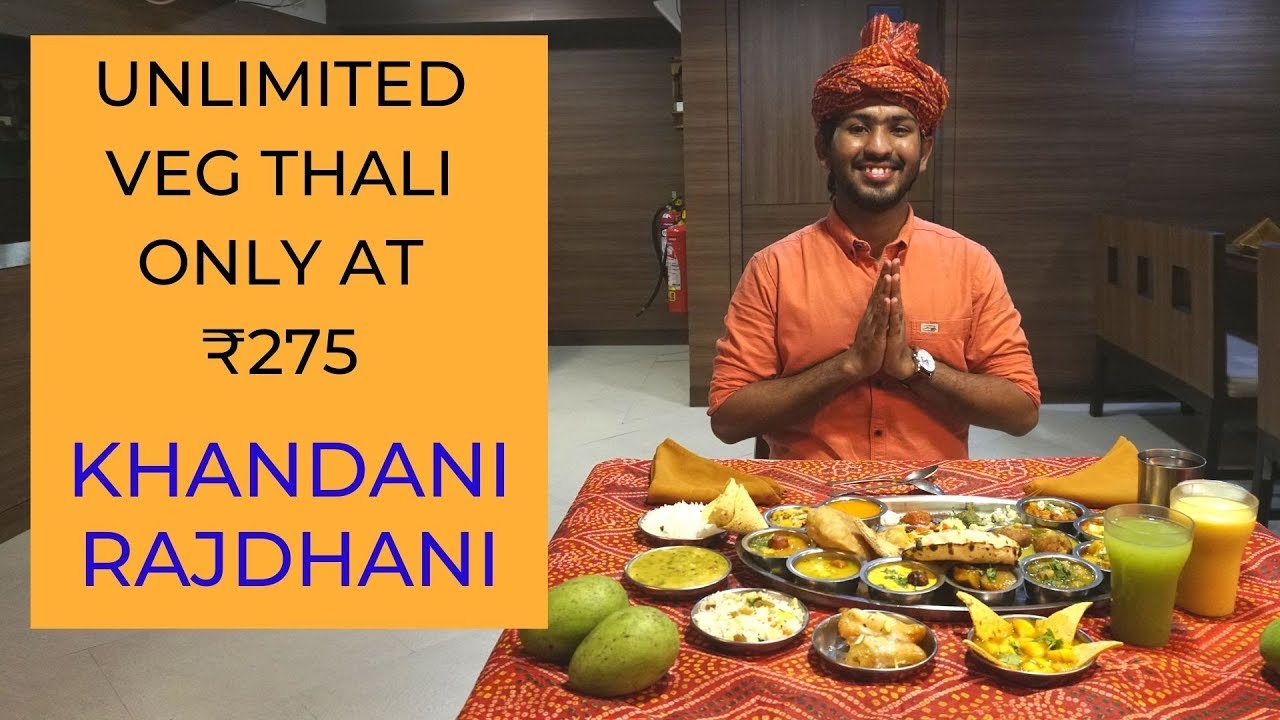 Unlimited Veg Thali @ ₹ 275 | Khandani Rajdhani Thali | Park Street, Kolkata | Muktadeep Saha