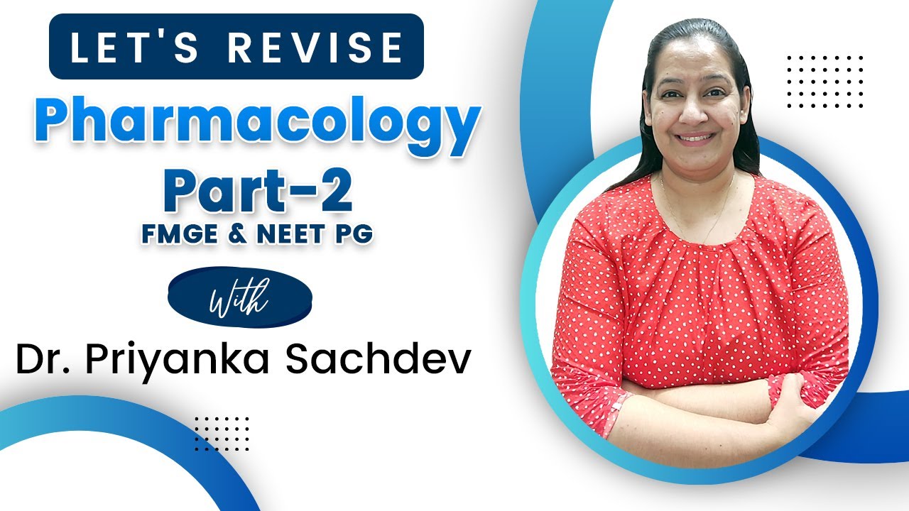 Pharmacology Rapid revision (Part - 2) Dr Priyanka Sachdev | FMGe & Neet PG 💊💊💊