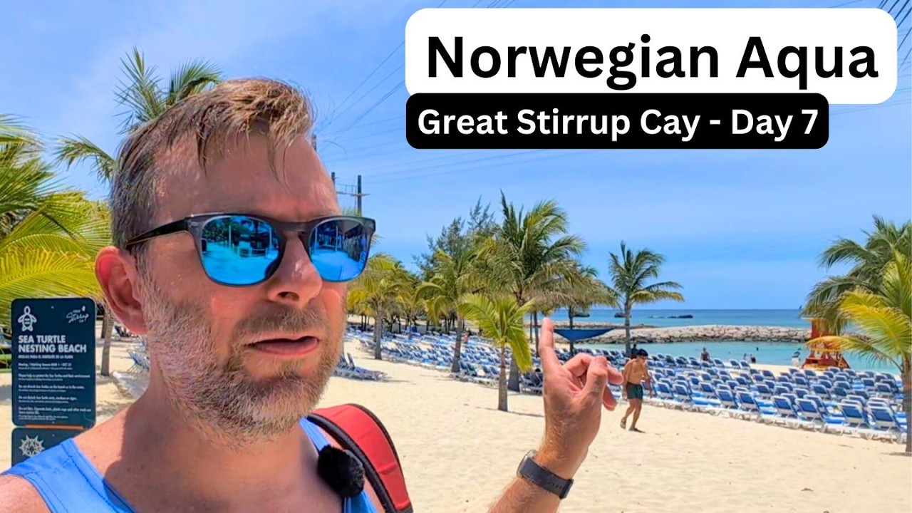 Norwegian Aqua - Great Stirrup Cay Exploration & History, Whiskey, and Disembarkation | Day 7