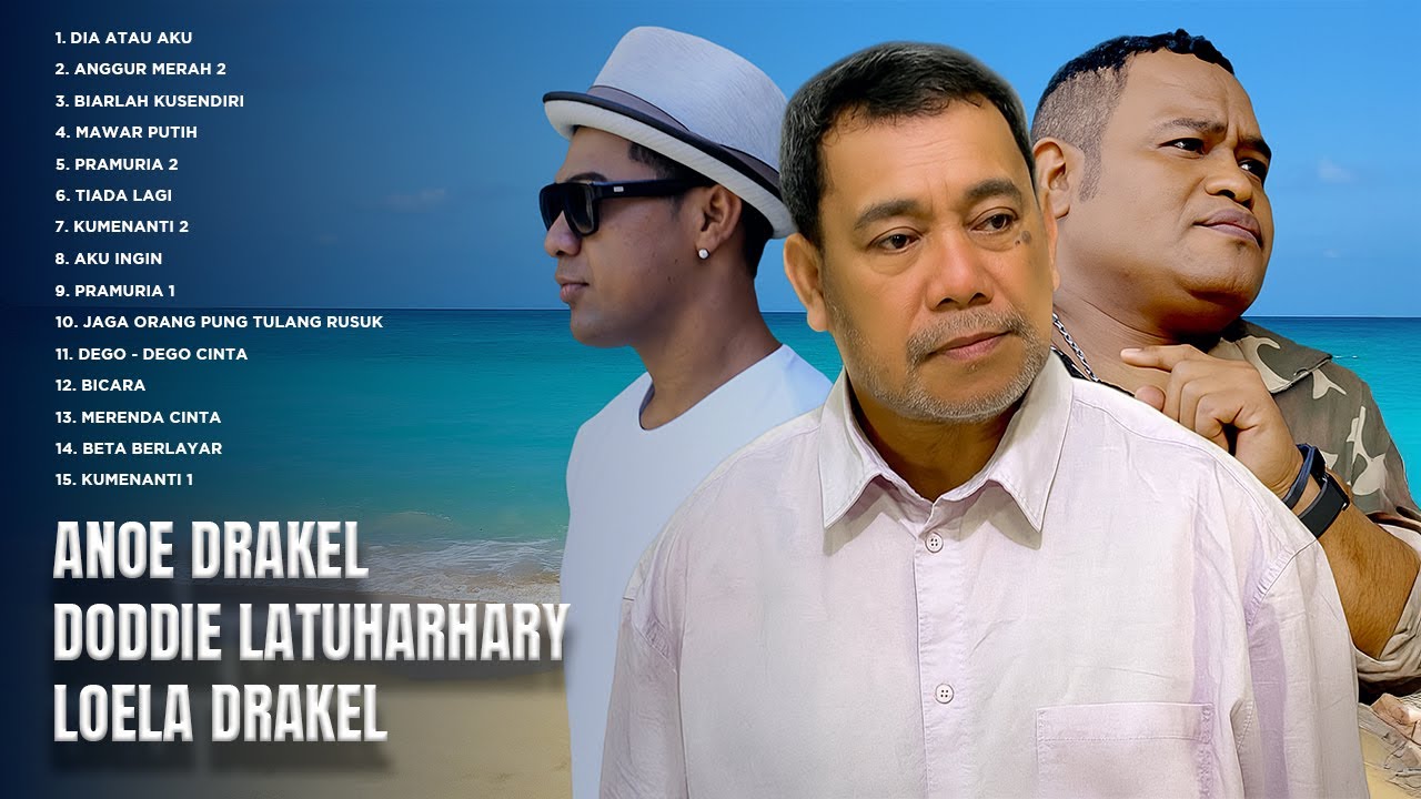 ANOE DRAKEL - DODDIE LATUHARHARY - LOELA DRAKEL || FULL ALBUM (Audio Full Album)