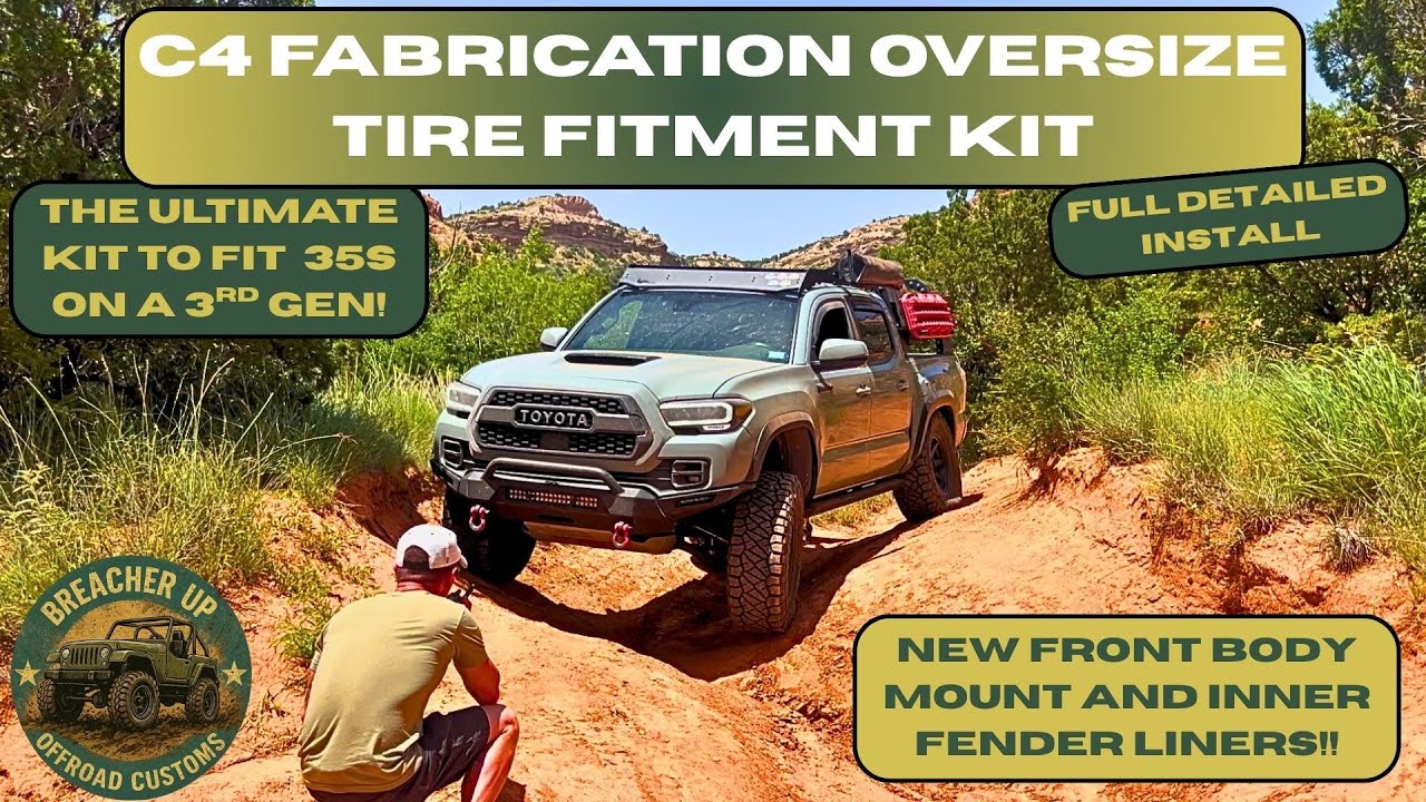C4 Fabrication's Oversize Tire Fitment Kit Is The Best Way To Get 35's Under Your 3rd Gen Tacoma!!