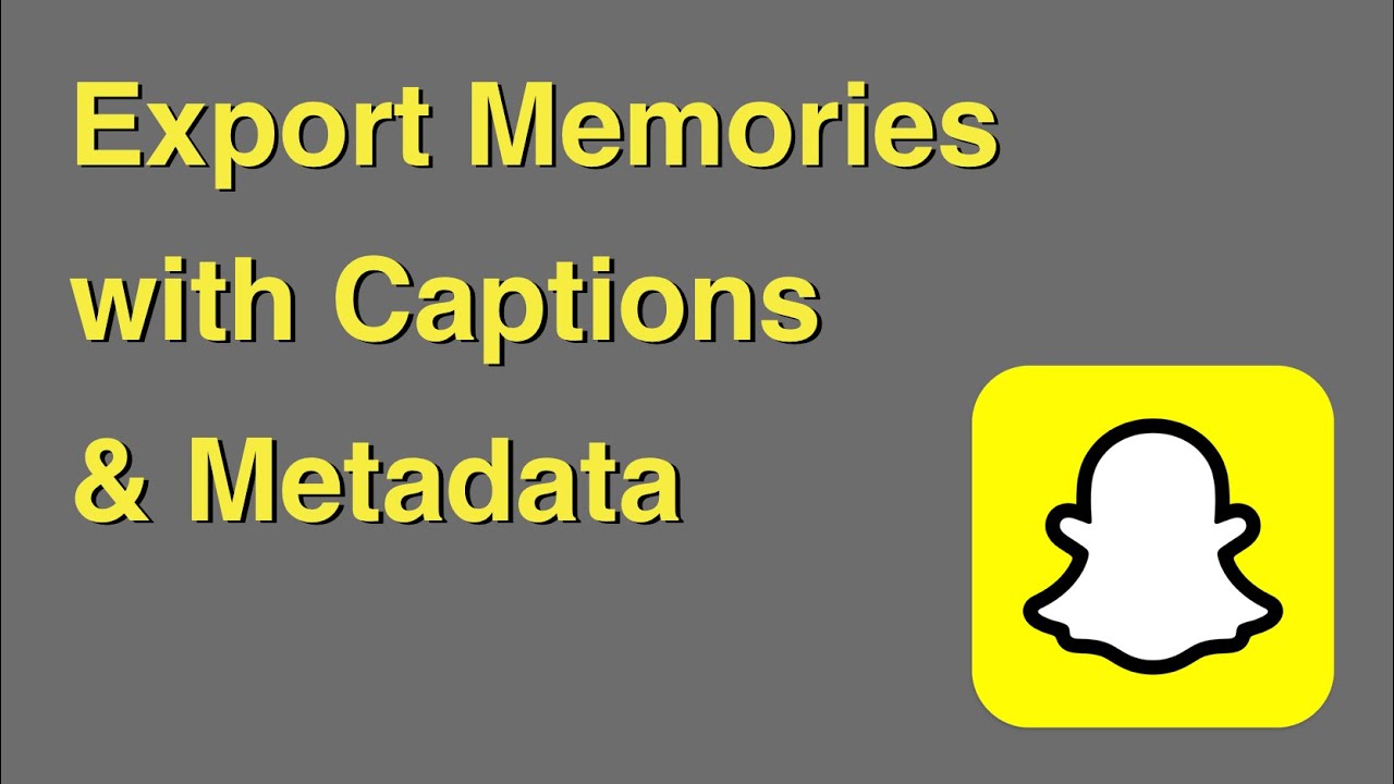 Export All Snapchat Memories (Before Paywall) & Restore Dates, Locations & Captions