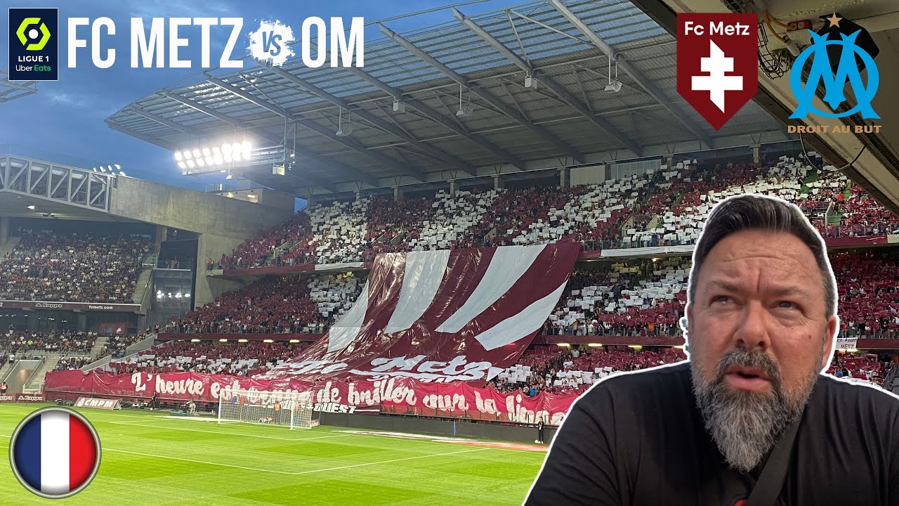 #54 - Europe : FC Metz vs Olympique de Marseille (L1 - J2 - 2023/24)