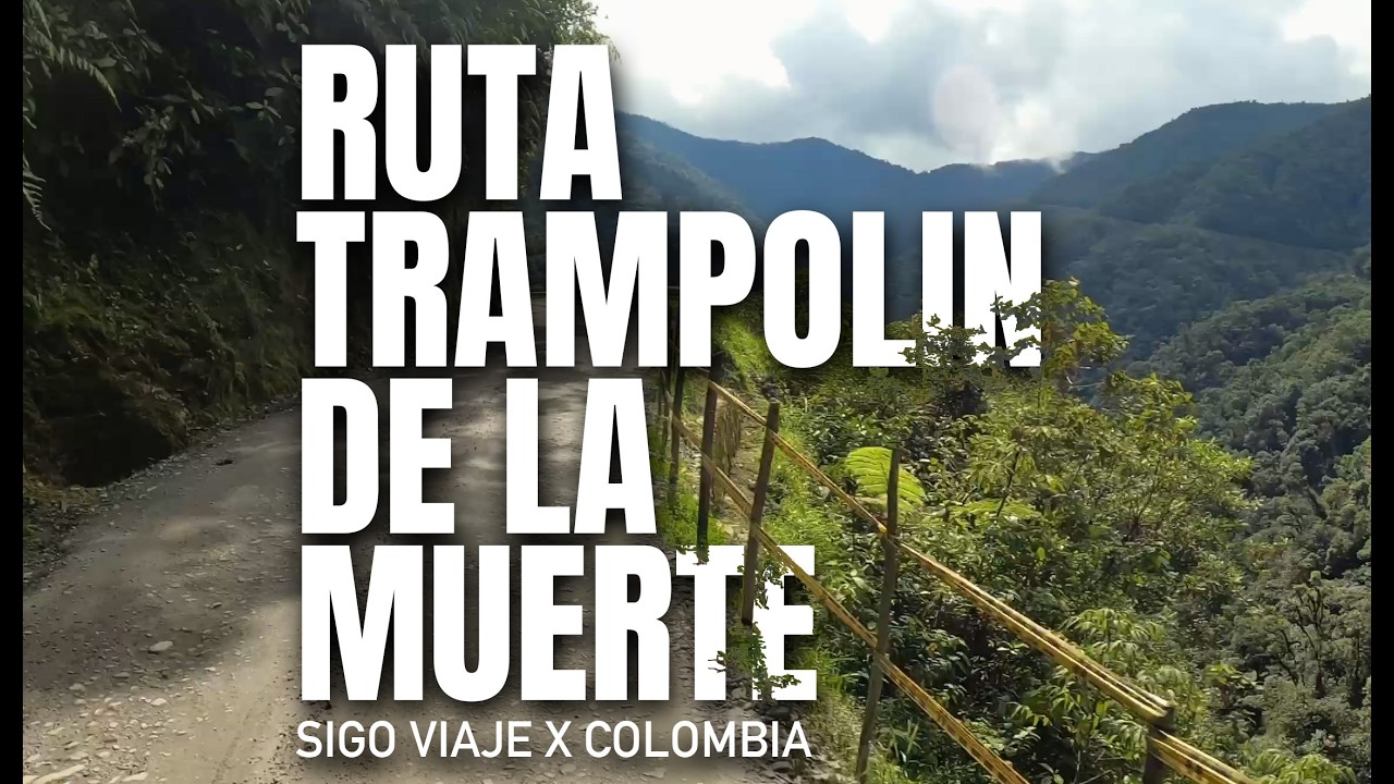 🌍 SIGOVIAJE | COLOMBIA - RUTA TRAMPOLÍN DE LA MUERTE Y LA VENECIA COLOMBIANA.
