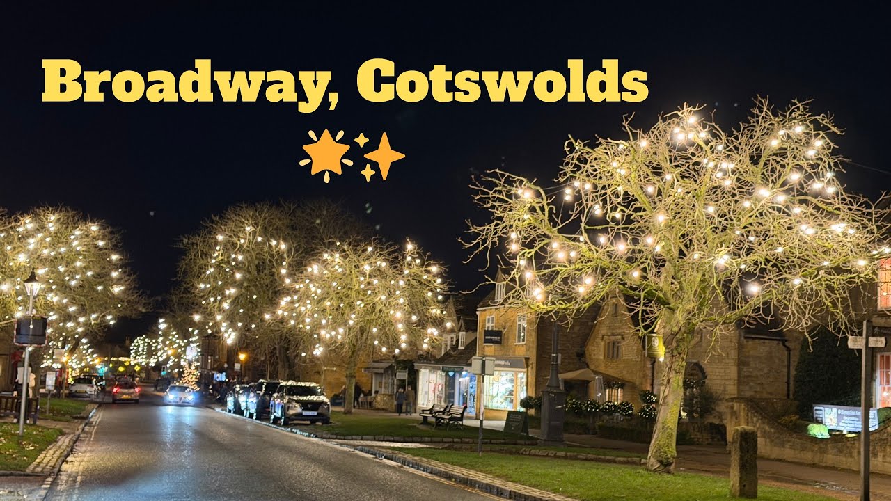 Zauberhaftes Broadway – Weihnachtslichter und Winterzauber von  Tag bis Nacht 🎄🌟✨#broadway#cotswolds