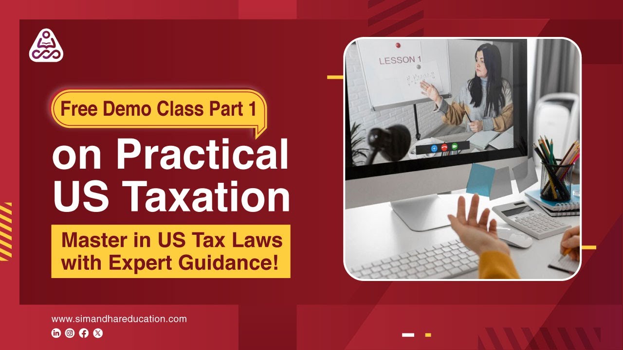 Practical US taxation Demo class | US tax practical classes | Part 1