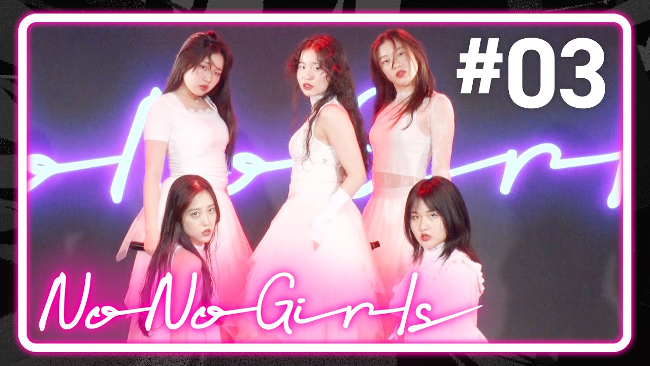 【No No Girls】Ep.03 / 3rd Round -Beyond the tears-