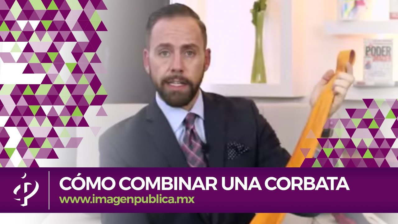 Cómo combinar una corbata - Alvaro Gordoa - Colegio de Imagen Pública