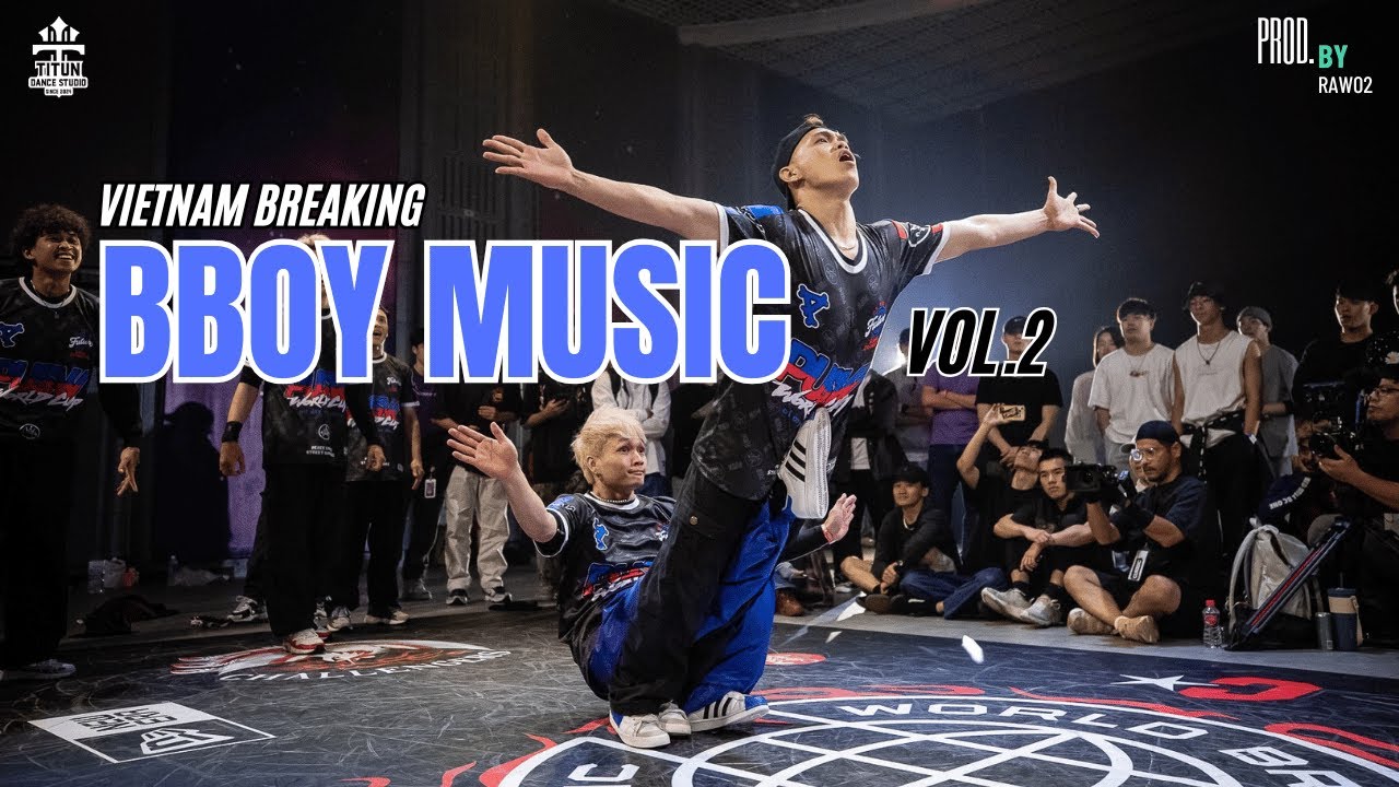 BBOY MUSIC 2025 | Breaking Music | VIETNAM | Prod by Raw02 Album vol.2
