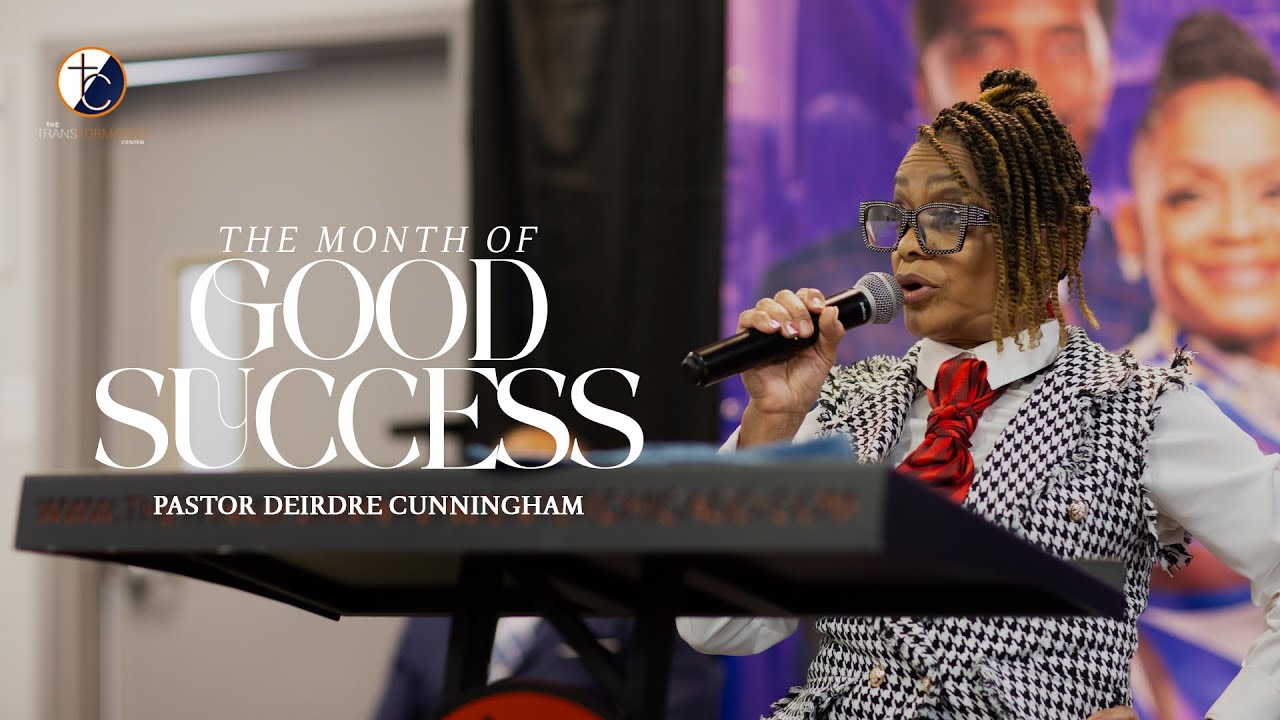 The Month of The Good Success | Pastor Deirdre Cunningham #pastordeirdrecunningham