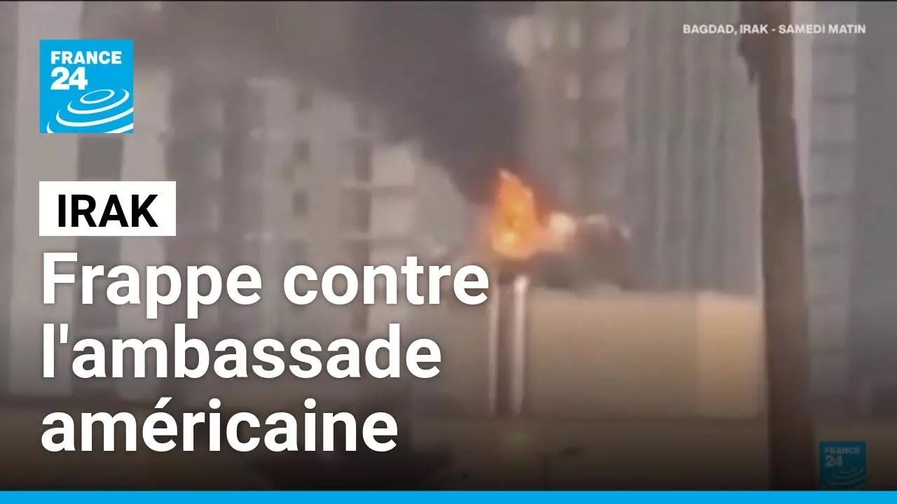 Irak : frappe contre l'ambassade américaine, de la fumée au dessus du complexe • FRANCE 24