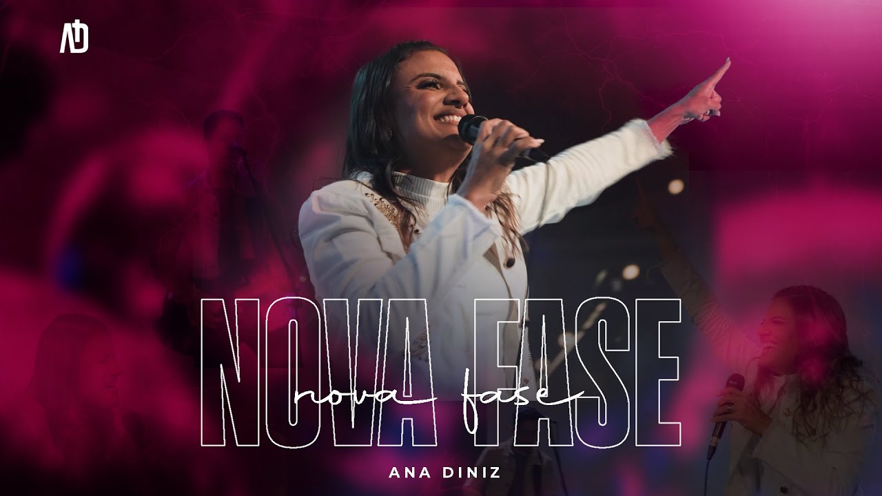 Nova Fase - Ana Diniz (Nova Vers&atilde;o)