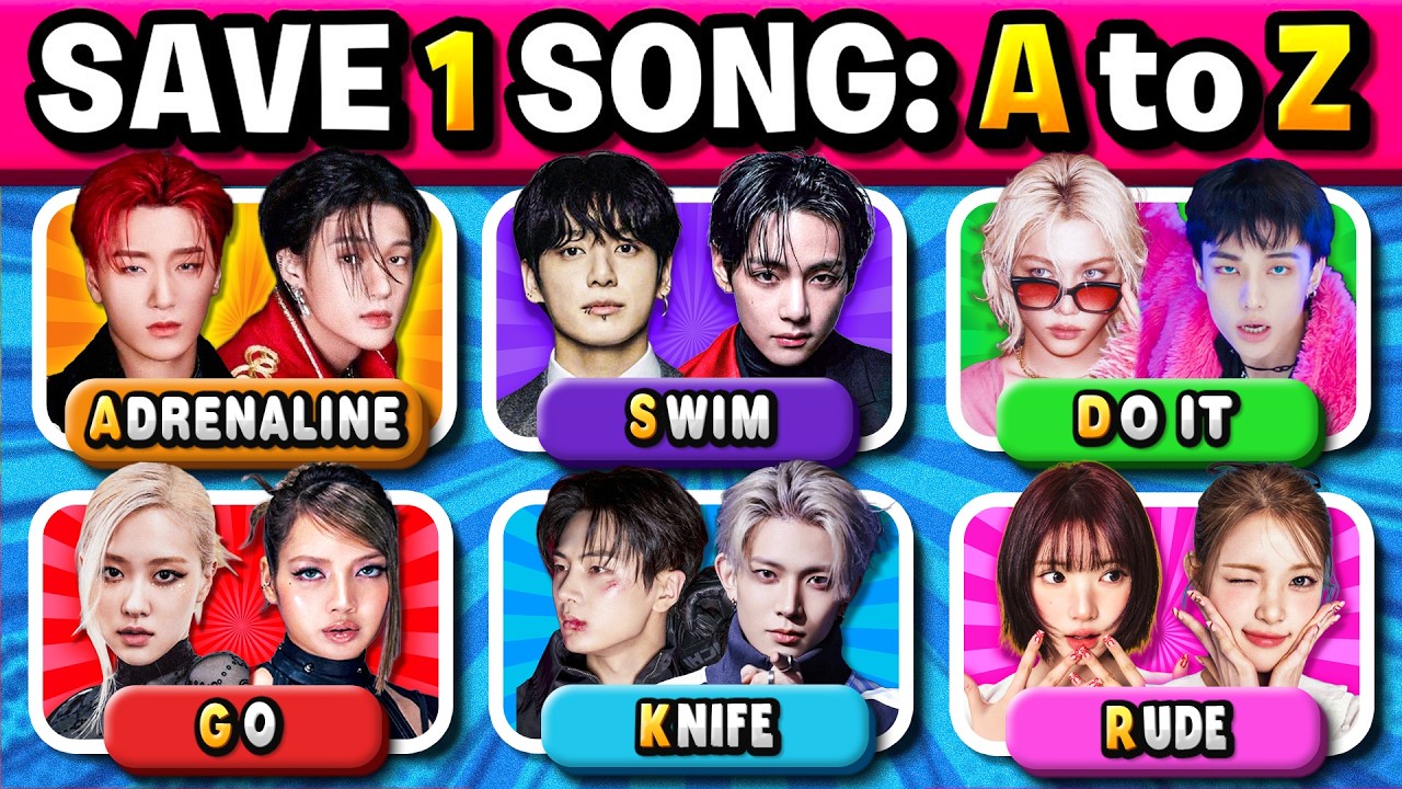 SAVE ONE KPOP SONG A TO Z EDITION 🎶 SAVE ONE DROP ONE | KPOP QUIZ