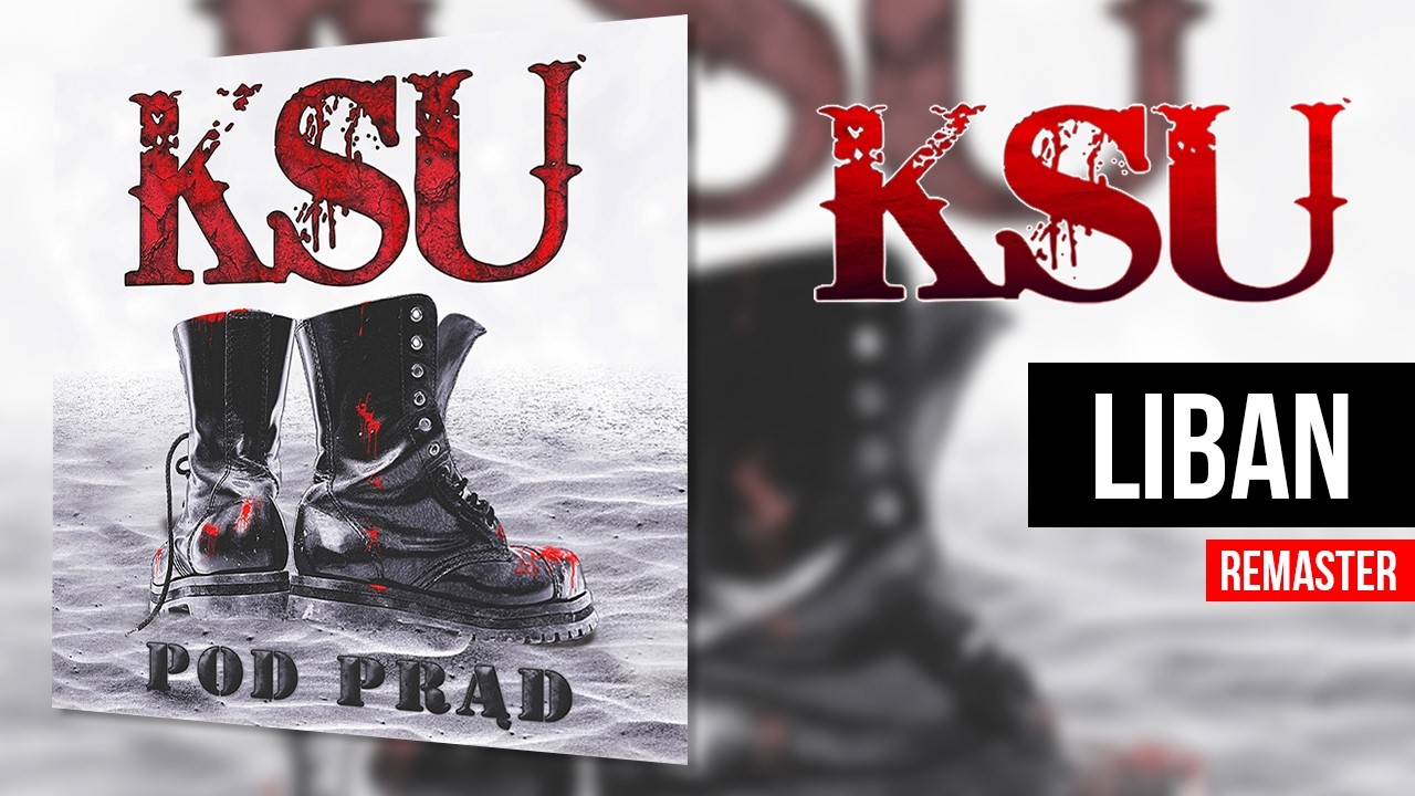 KSU - Liban (Pod Prąd - remaster)