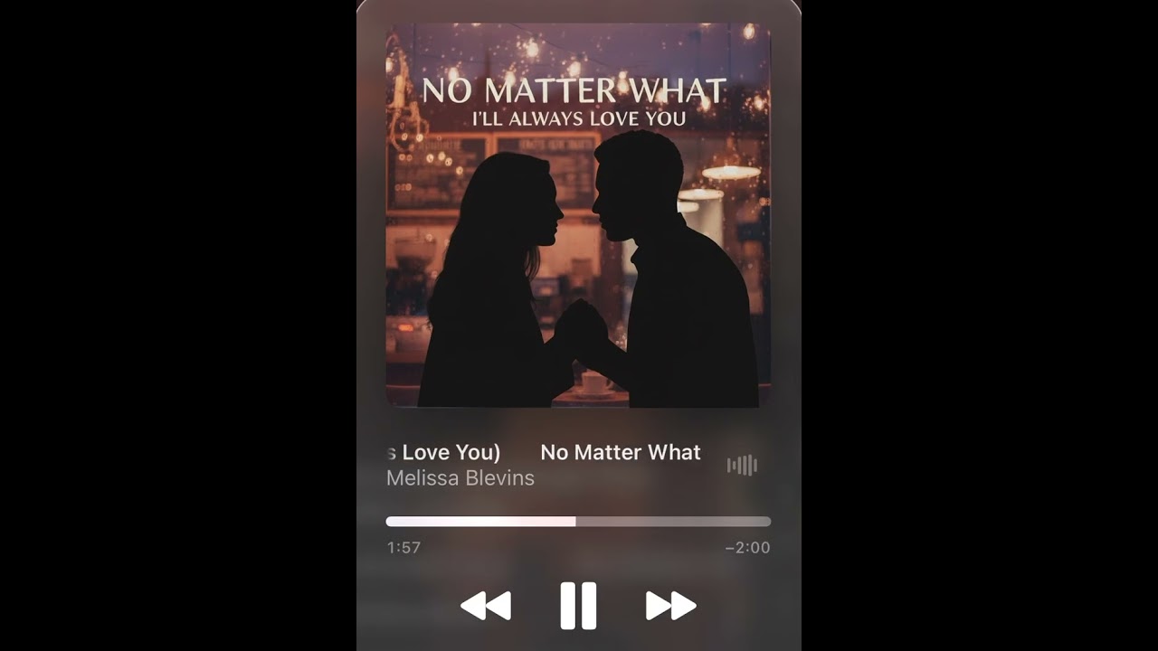 No Matter What (I’ll Always Love You)
