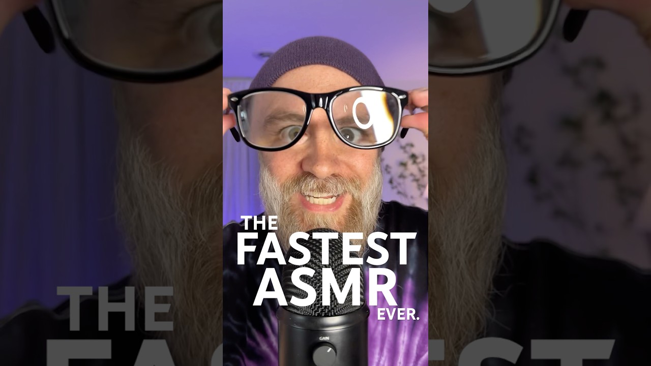FASTEST ASMR EVER?