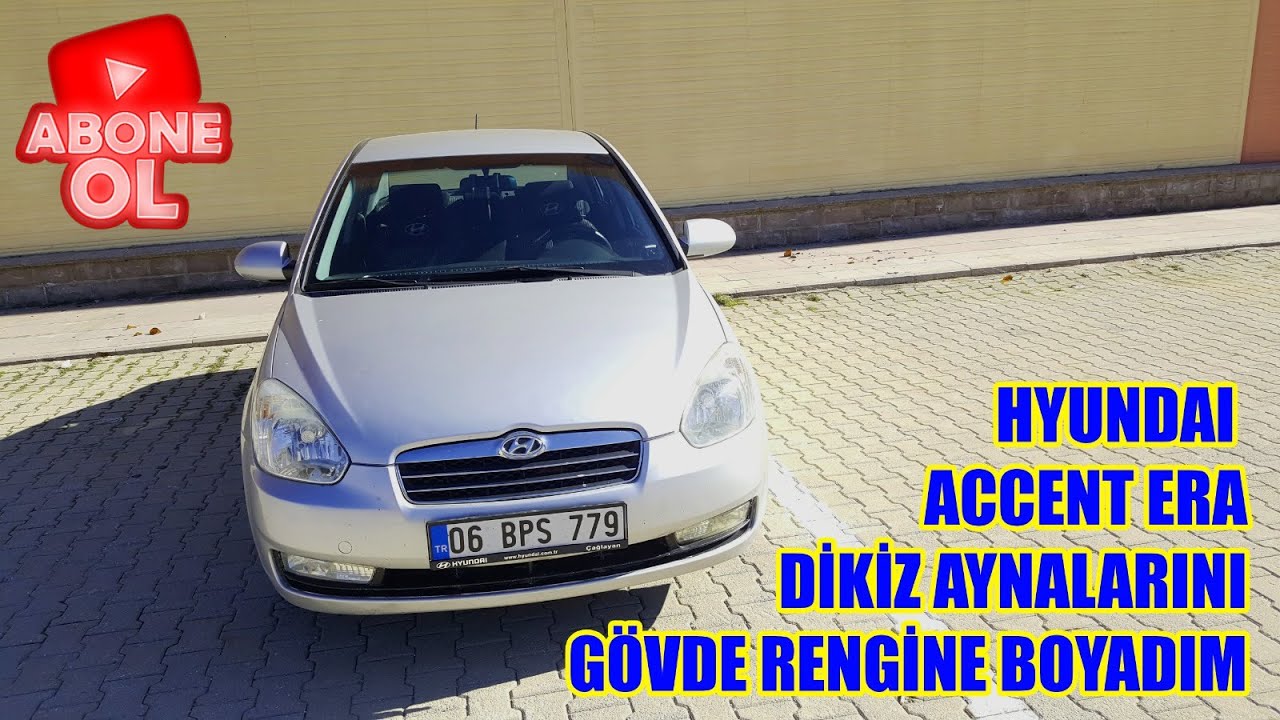 HYUNDAI ACCENT ERA DİKİZ AYNALARINI GÖVDE RENGİNE BOYAMA