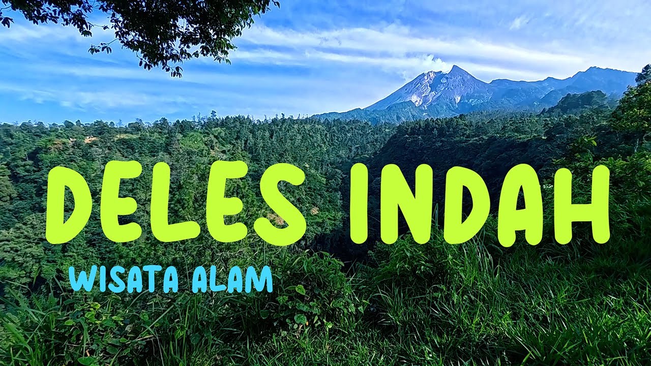 Rekreasi Keluarga ke Deles Indah