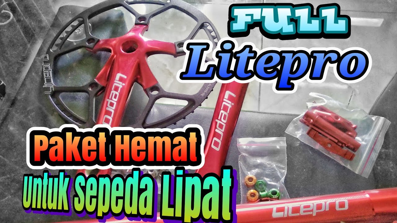 Upgrade sepeda lipat | CHAINRING litepro, SEATPOST litepro, CRANK LITEPRO
