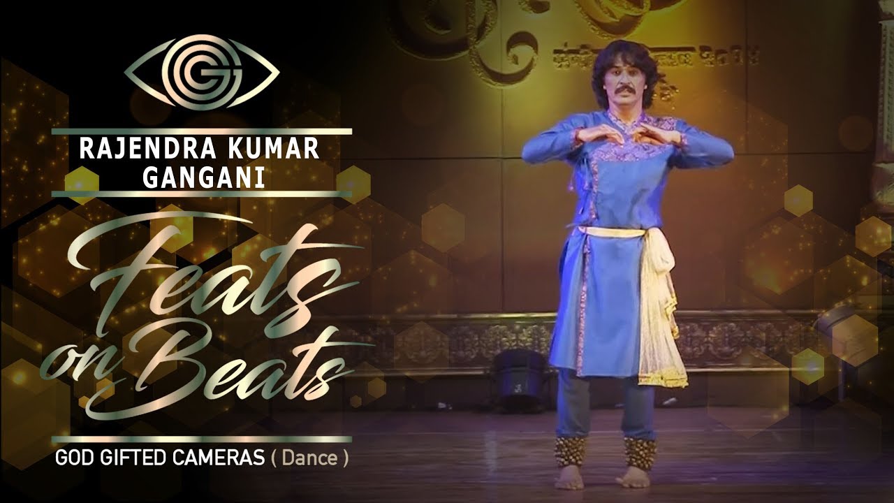 Rajendra Kumar Gangani | Feats on Beats | God Gifted Cameras