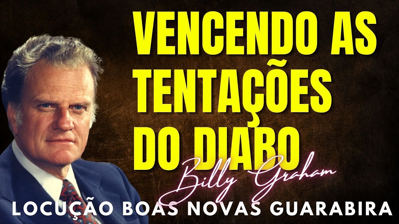 VENCENDO AS TENTAÇÕES DO DIABO. Billy Graham Clássicos. Dublado em Português.