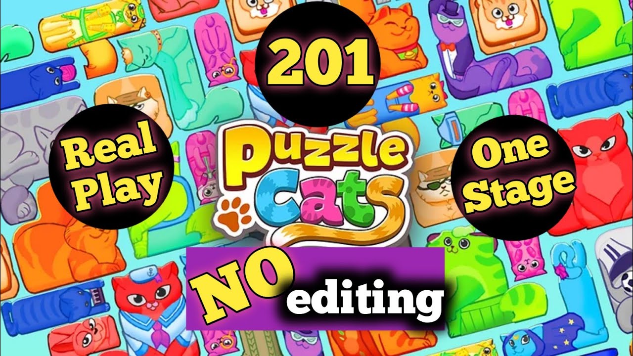 Puzzle Cat ] Puzzle Game ! NO editing real play non Stop , Clear 201 Stage #faizeegames 