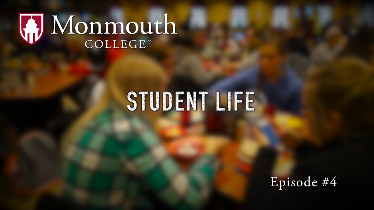 A Day in the Life of -- Student Life at Monmouth College