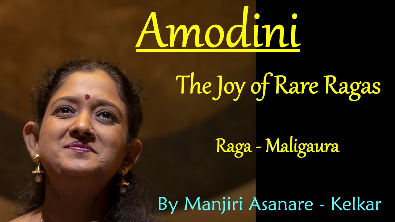 Amodini Raga Maligaura By Manjiri Asanare Kelkar