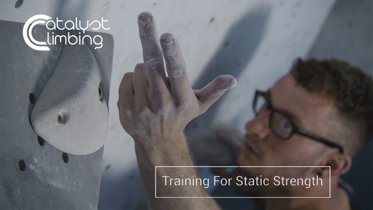 Training For Static Strength | Catalyst Climbing Training Ep.2