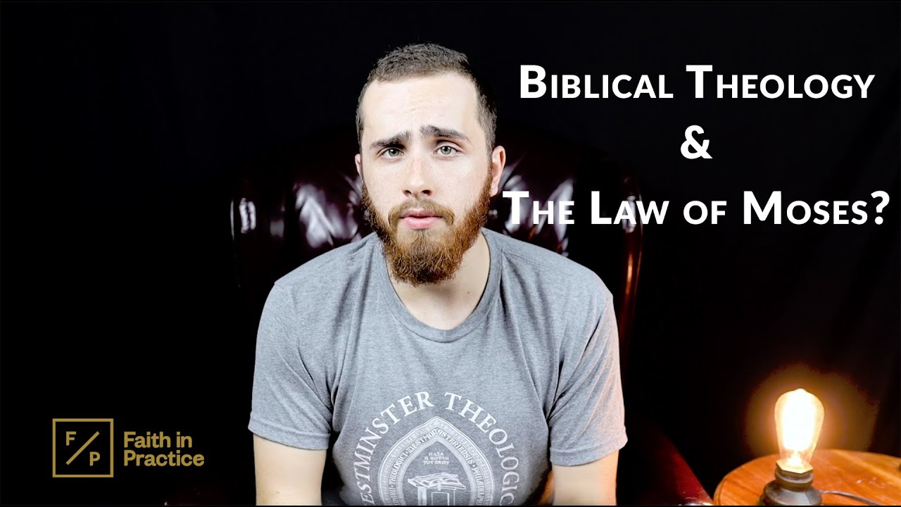 Biblical Theology Part 5: Reading and Understanding the Law
