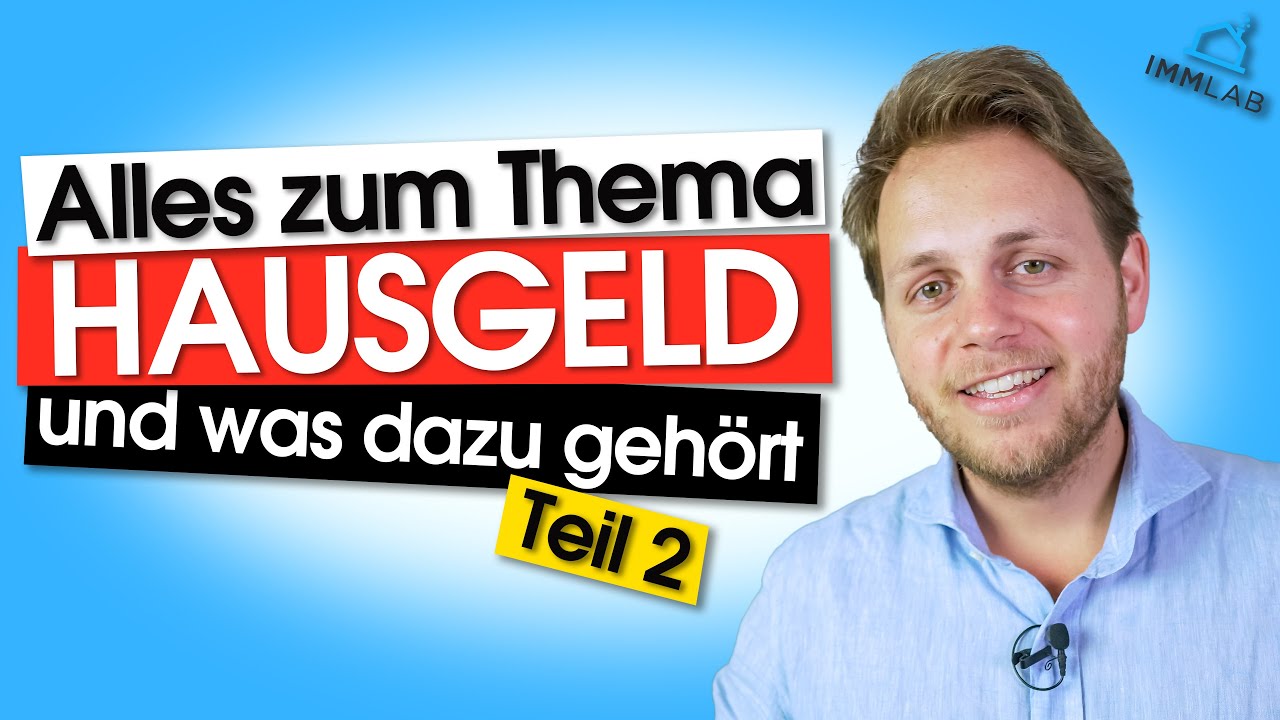 Das Hausgeld Teil 2 | Umlagefähig, nicht umlagefähig, Wirtschaftsplan, Hausgeldabrechnung und co.